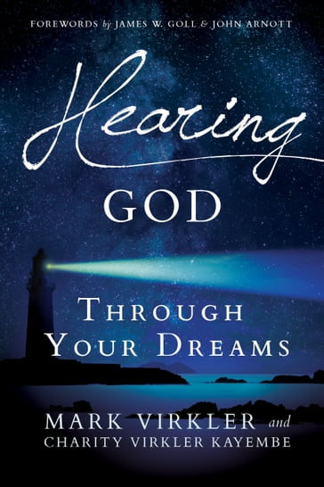 Hearing God Through Your Dreams - Charity Virkler Kayembe - Dr. Mark Virkler