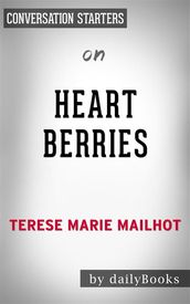 Heart Berries: a Memoir by Terese Mailhot   Conversation Starters