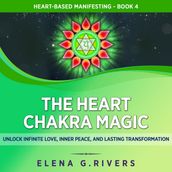 Heart Chakra Magic, The