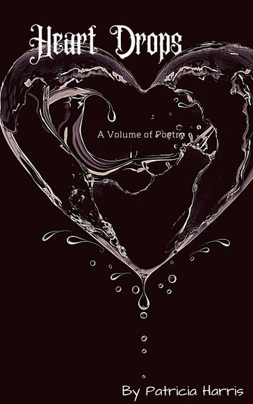 Heart Drops - Fae Corps Publishing - Patricia Harris