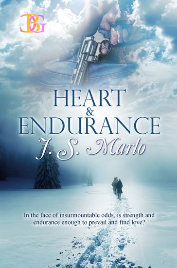 Heart & Endurance - J. S. Marlo