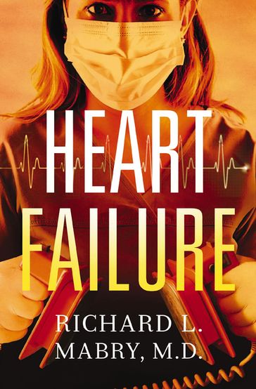 Heart Failure - Richard L. Mabry M.D.