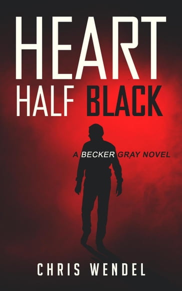 Heart Half Black - Chris Wendel