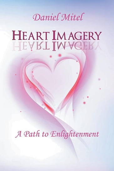 Heart Imagery - Daniel Mitel