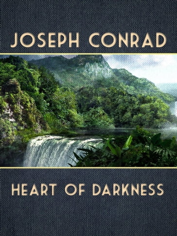 Heart Of Darkness - Joseph Conrad
