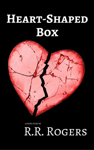 Heart-Shaped Box - R.R. Rogers