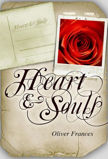 Heart & Souls: The Complete Collection - Oliver Frances