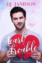 Heart Trouble (Edizione italiana)