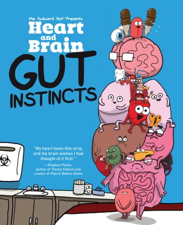 Heart and Brain: Gut Instincts - Nick Seluk - The Awkward Yeti