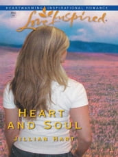 Heart and Soul (Mills & Boon Love Inspired)