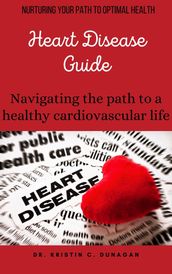 Heart disease guide