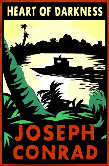 Heart of Darkness - Joseph Conrad