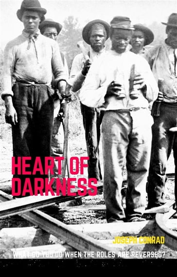 Heart of Darkness - Joseph Conrad