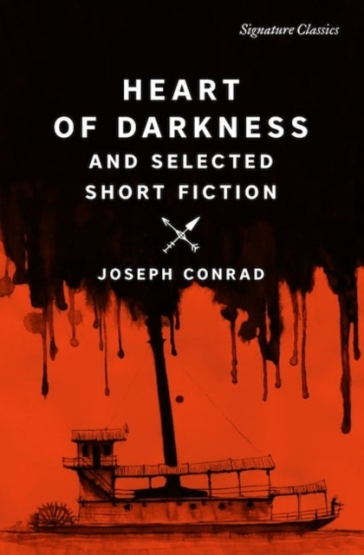 Heart of Darkness and Selected Short Fiction - Joseph Conrad