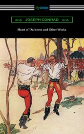 Heart of Darkness and Other Works