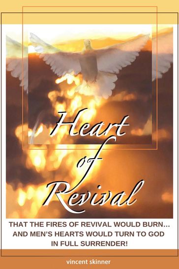 Heart of Revival - Vincent Skinner