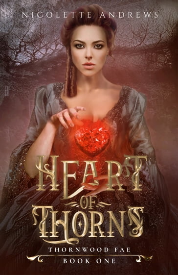 Heart of Thorns - Nicolette Andrews