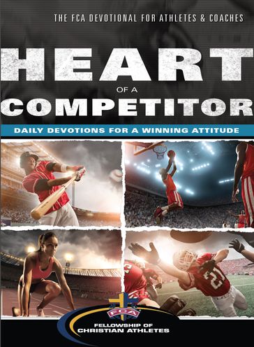 Heart of a Competitor - Fellowship of Christian Athletes