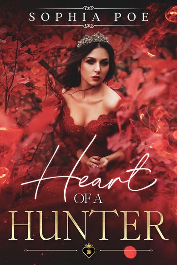 Heart of a Hunter - Sophia Poe