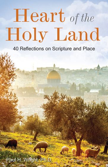 Heart of the Holy Land - Paul Wright