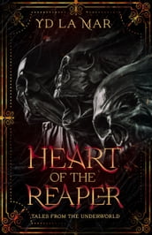 Heart of the Reaper: Tales from the Underworld