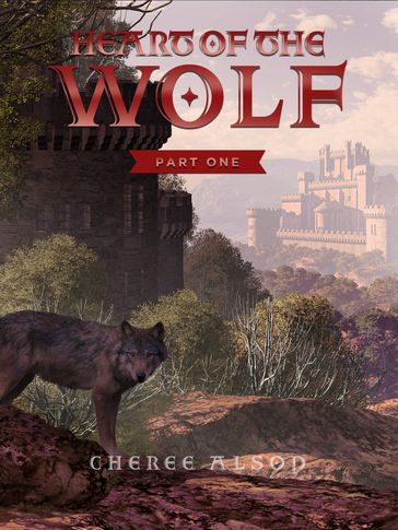 Heart of the Wolf Part One - Cheree Alsop