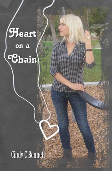 Heart on a Chain - Cindy C Bennett