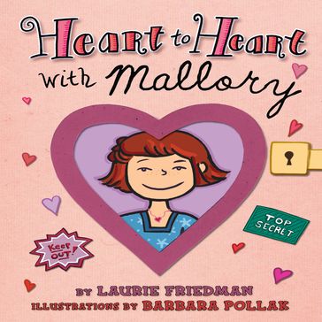 Heart to Heart with Mallory - Laurie Friedman