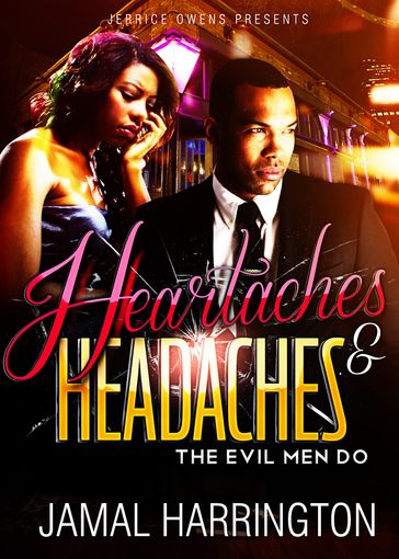Heartaches and Headaches - Jamal Harrington