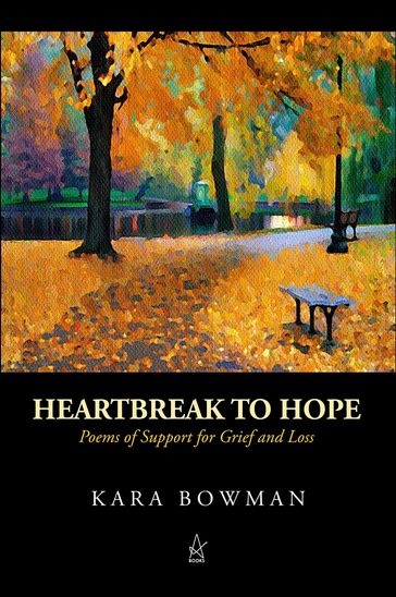 Heartbreak to Hope - Kara Bowman