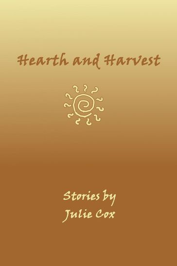 Hearth and Harvest - Julie Cox