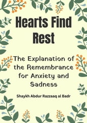 Hearts Find Rest: The Explanation of the Remembrance for Anxiety and Sadness