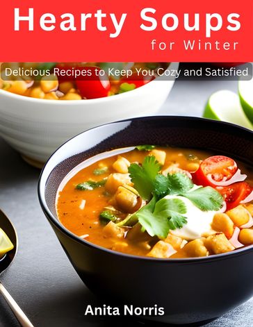 Hearty Soups for Winter - Anita Norris