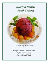 Hearty and Healthy Polish Cooking