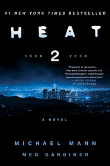 Heat 2 - Michael Mann - Meg Gardiner