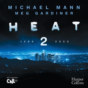 Heat 2 - Michael Mann - Meg Gardiner