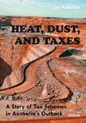 Heat, Dust, and Taxes: