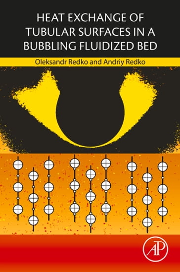 Heat Exchange of Tubular Surfaces in a Bubbling Fluidized Bed - Oleksandr Redko - Andriy Redko