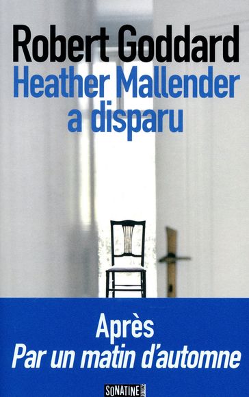 Heather Mallender a disparu - Robert Goddard