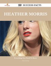 Heather Morris 139 Success Facts - Everything you need to know about Heather Morris