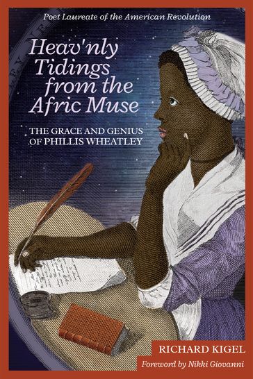 Heav'nly Tidings From the Afric Muse - Richard Kigel