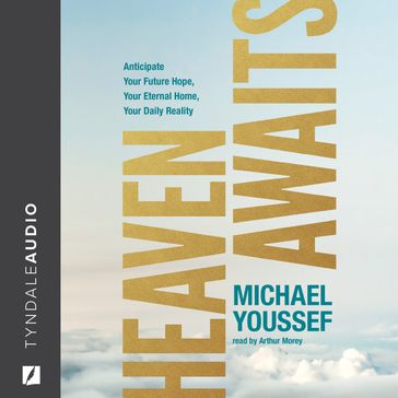 Heaven Awaits - Michael Youssef