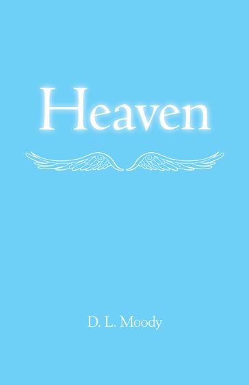 Heaven - D. L. Moody
