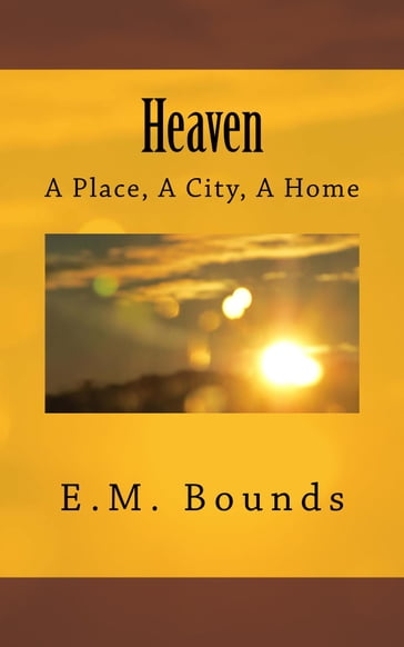 Heaven - E.M. Bounds