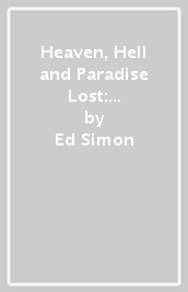 Heaven, Hell and Paradise Lost: Bookmarked