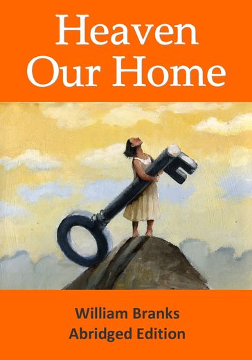 Heaven Our Home - William Branks