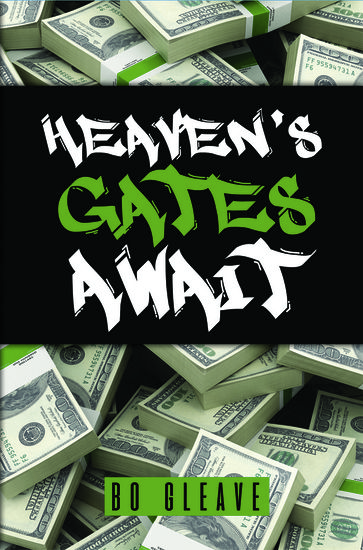 Heaven's Gates Await - Bo Gleave