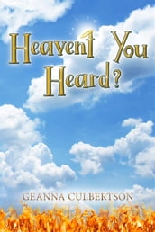 Heaven t You Heard