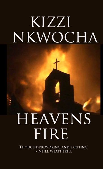Heavens Fire - Kizzi Nkwocha