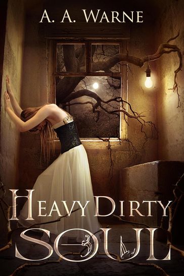 Heavy Dirty Soul - A. A. Warne